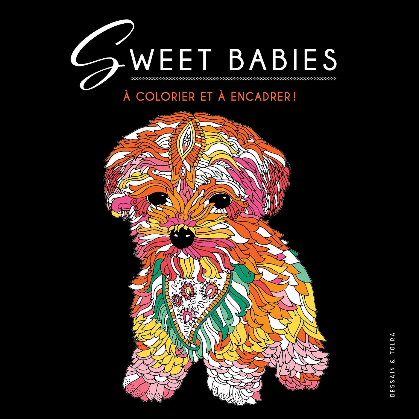 Sweet Babies: A colorier et à encadrer book