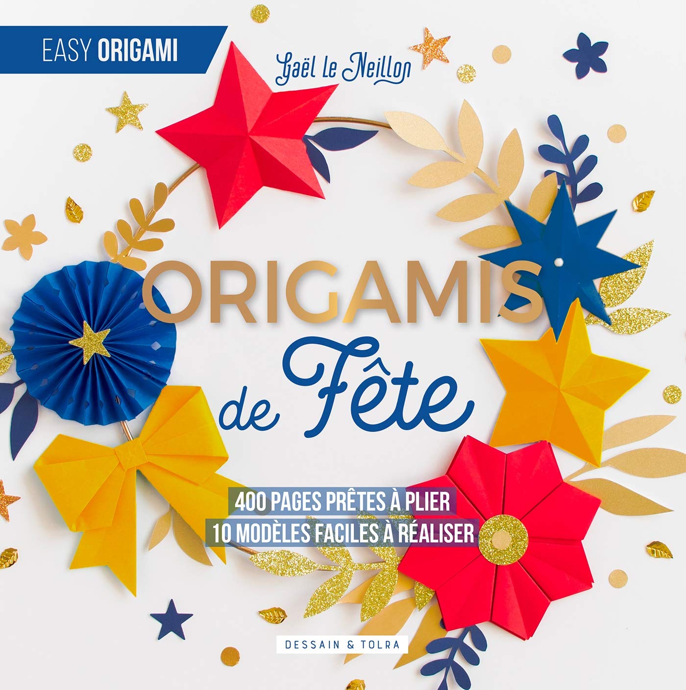 Origamis de fête: 400 pages prêtes à plier, 10 modèles faciles à réaliser Leisure, Home & Garden