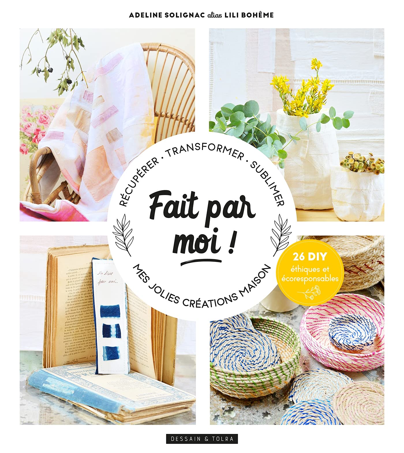 Fait par moi !: Mes petites créations à offrir (ou à garder) book