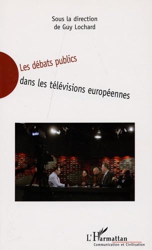 Les débats publics dans les télévisions européennes book