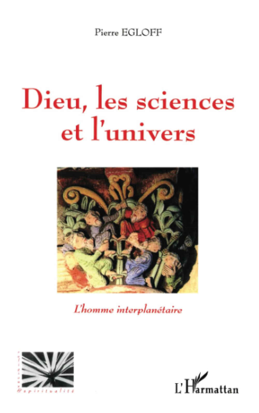 Dieu les sciences et l'univers: L'homme interplanétaire book