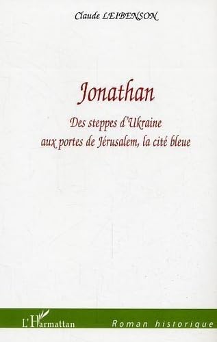 Jonathan des Steppes d'Ukraine aux Portes de Jerusalem, book