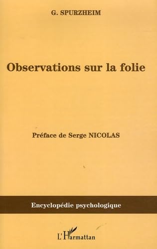 Observations sur la folie : Ou sur les dérangements des fonctions morales et intellectuelles de l'homme (1817-1818) book