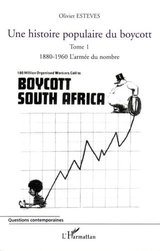Une histoire populaire du boycott vol 1 18680- 1960, l'armée du nombre book