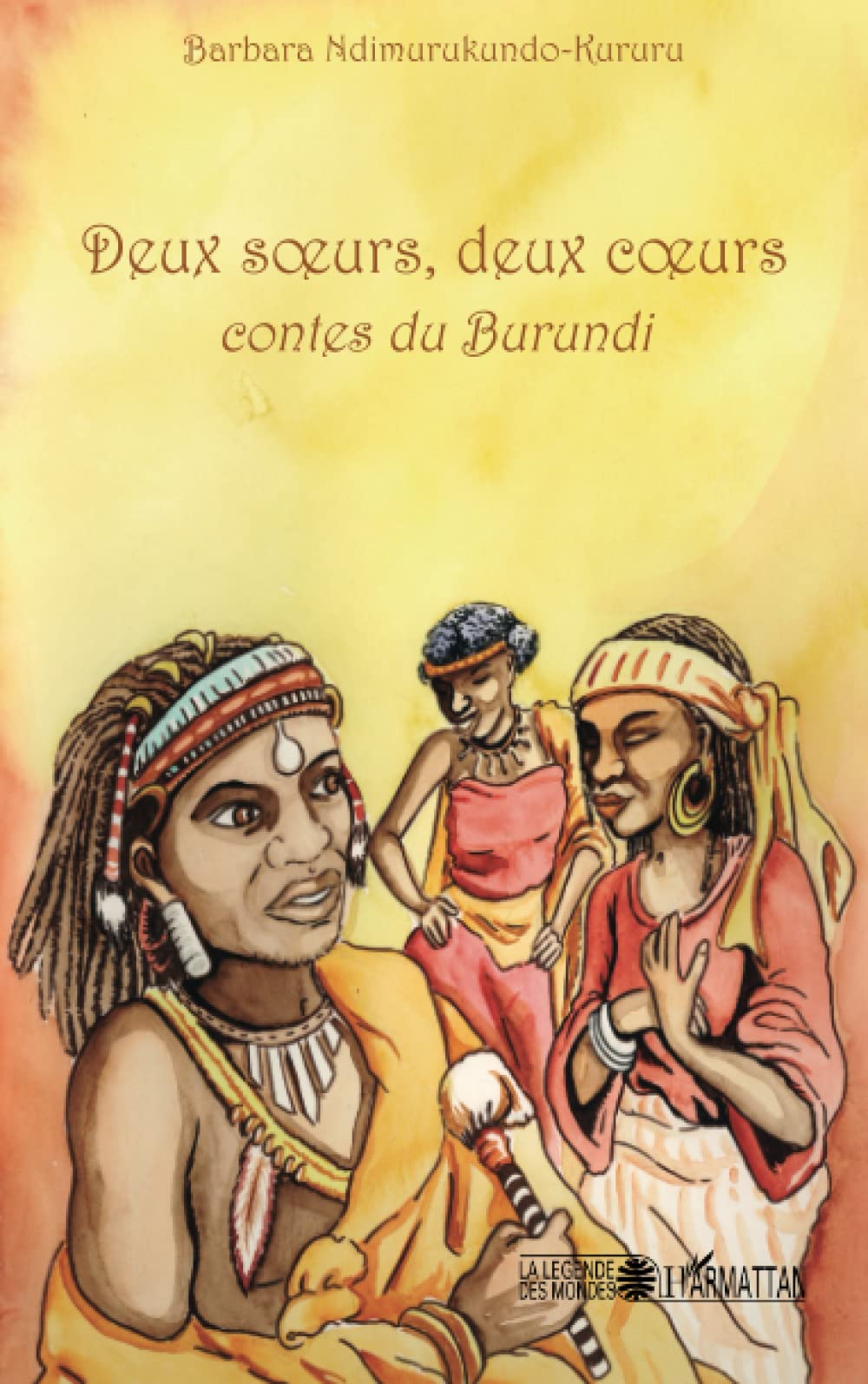 Deux soeurs, deux coeurs: Contes du Burundi book