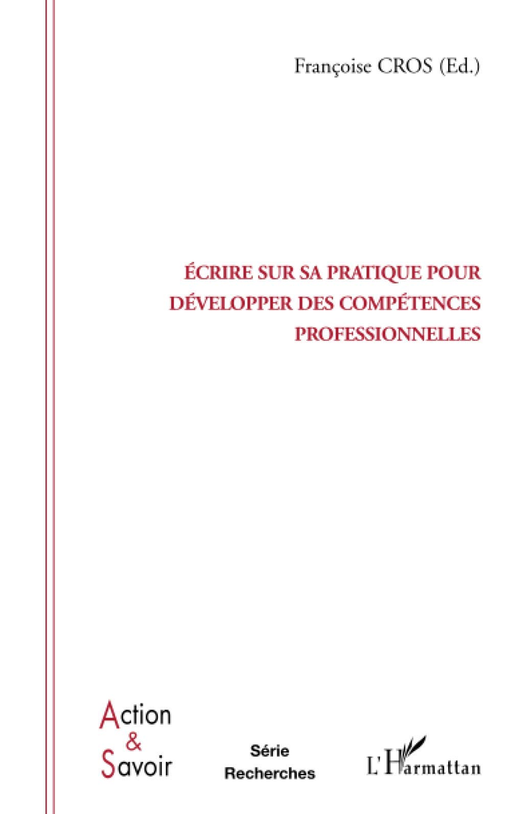 Ecrire sur sa pratique pour développer des compétences professionnelles book