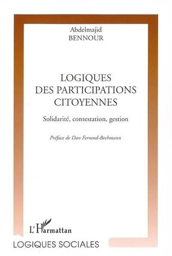 Logiques des participations citoyennes : solidarité, contestation, gestion book