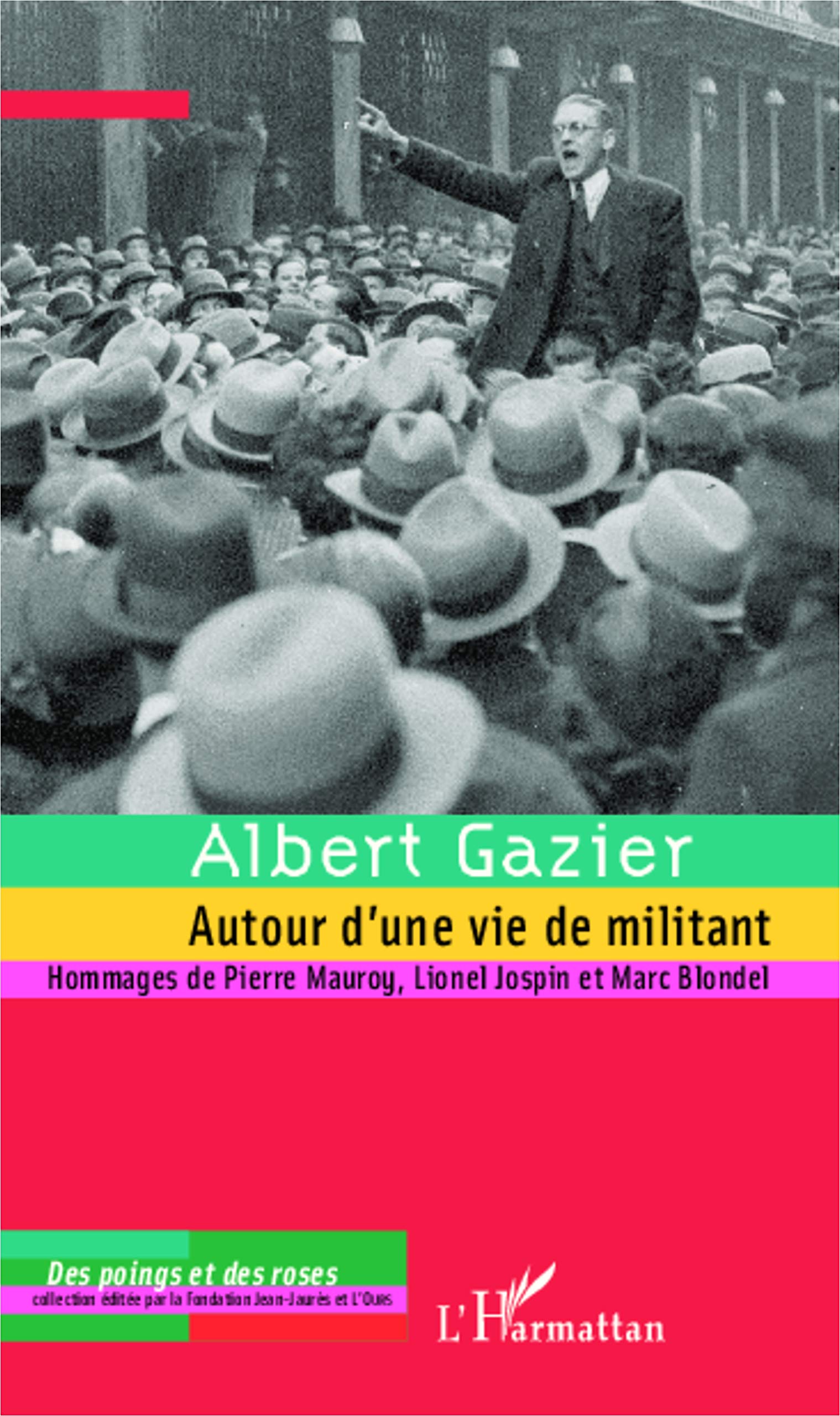 Albert Gazier : Autour d'une vie de militant book