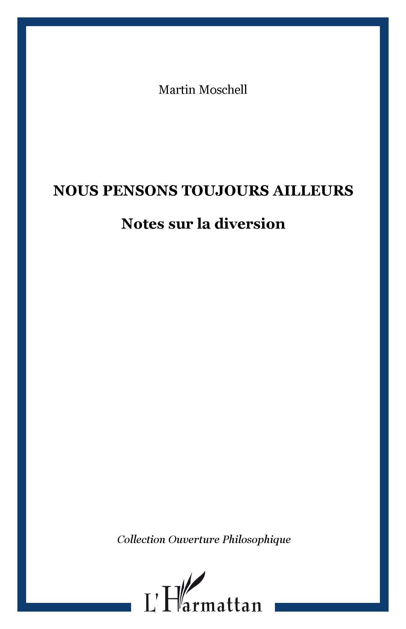 Nous pensons toujours ailleurs : Notes sur la diversion book