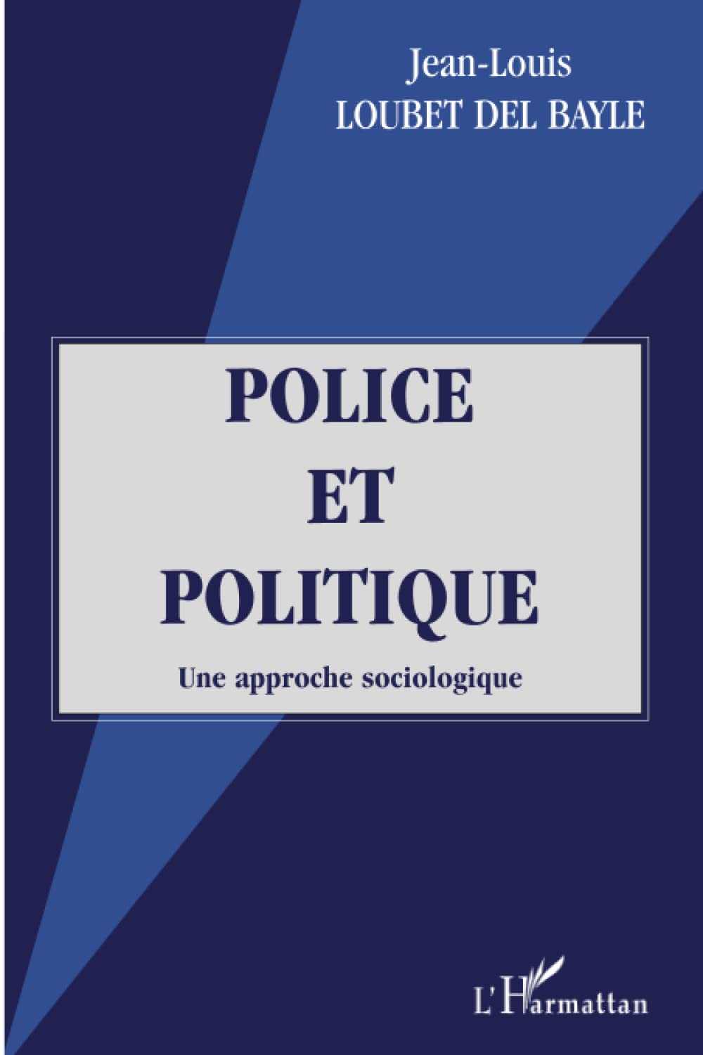 Police et politique: Une approche sociologique book