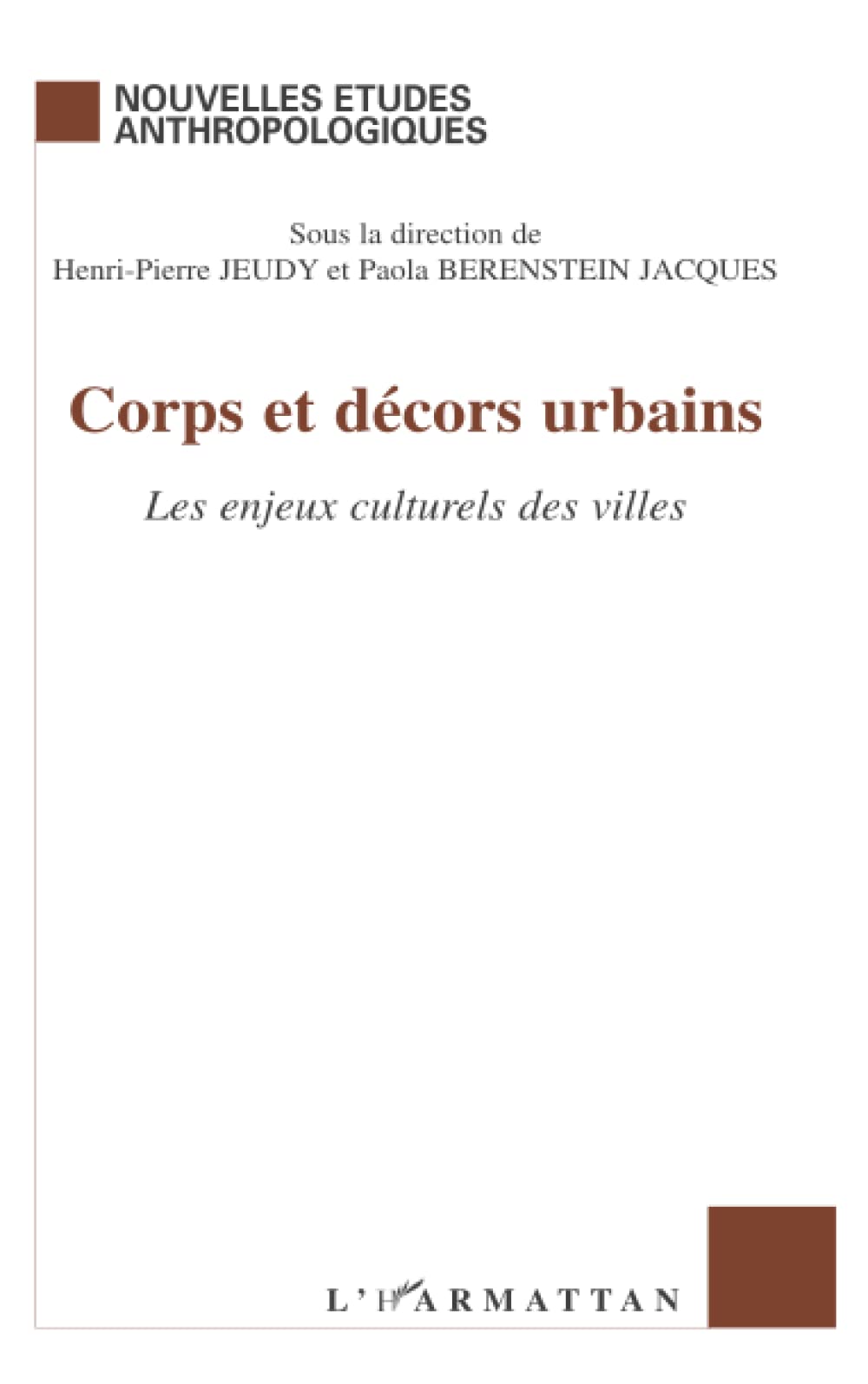 Corps et décors urbains: Les enjeux culturels des villes book