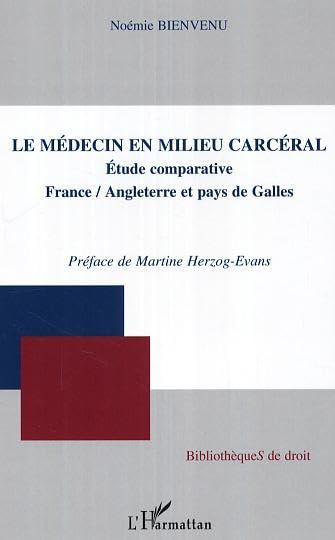 La médecin en milieu carcéral : étude comparative France-Angleterre et pays de Galle book