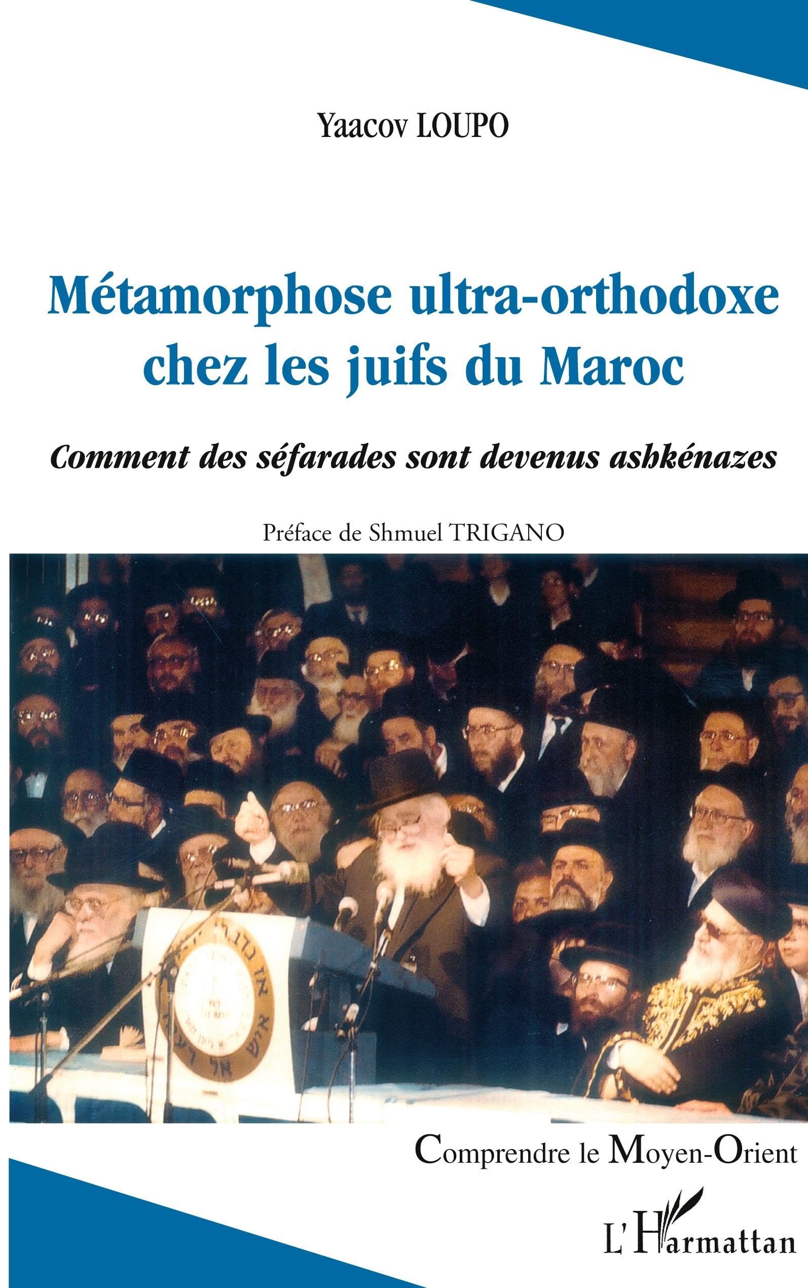 Métamorphose ultra-orthodoxe chez les juifs du Maroc : Comment les séfarades sont devenus achkénazes book