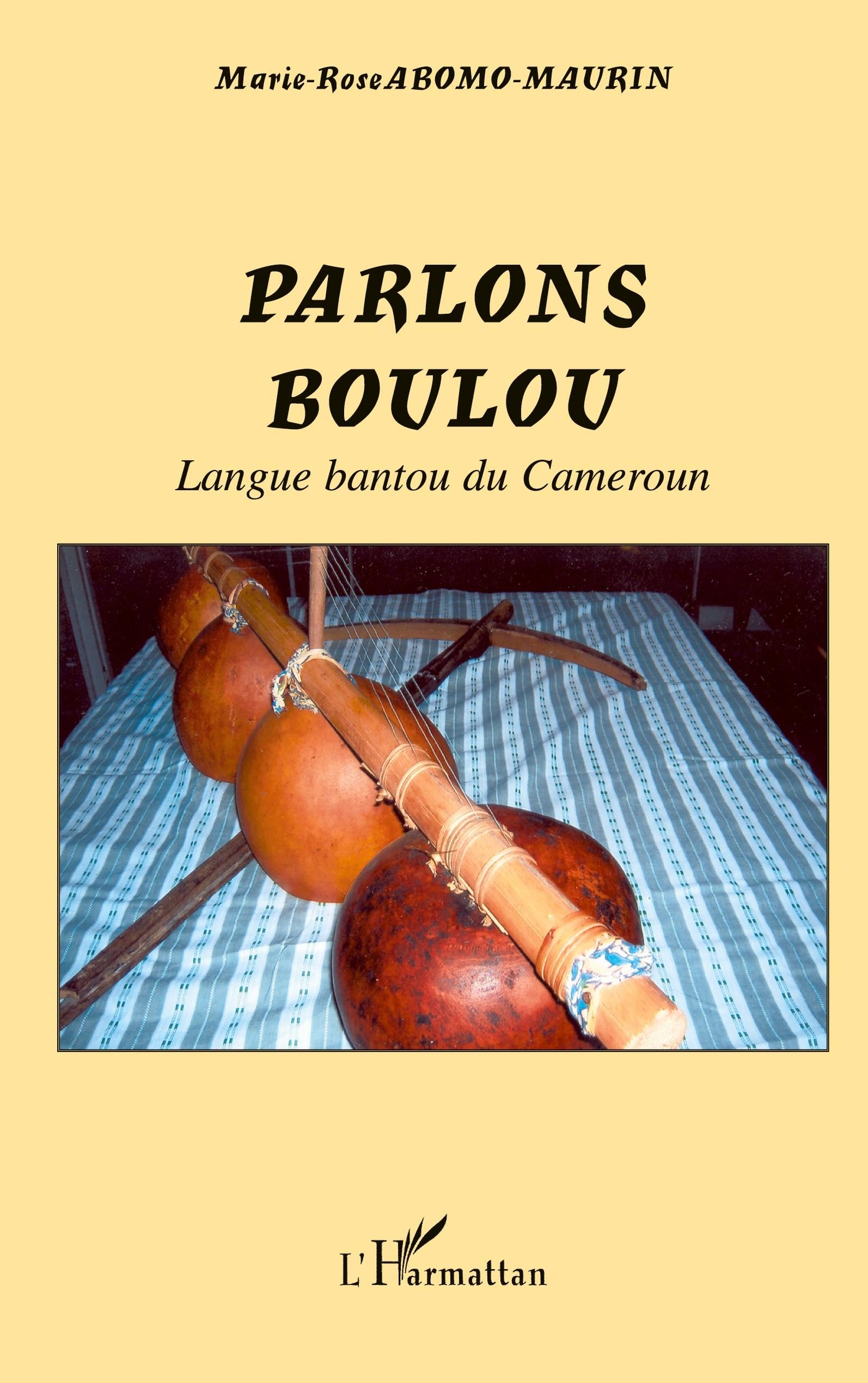 Parlons Boulou: Langue bantou du Cameroun Social Sciences