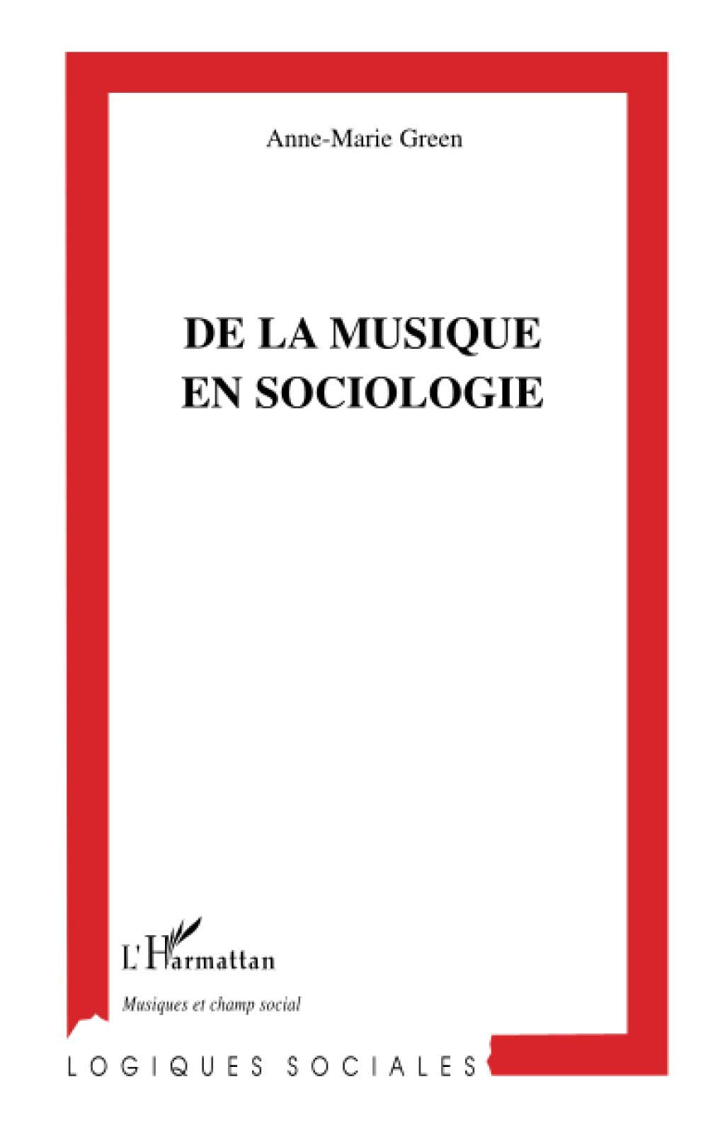 De la musique en sociologie Social Sciences