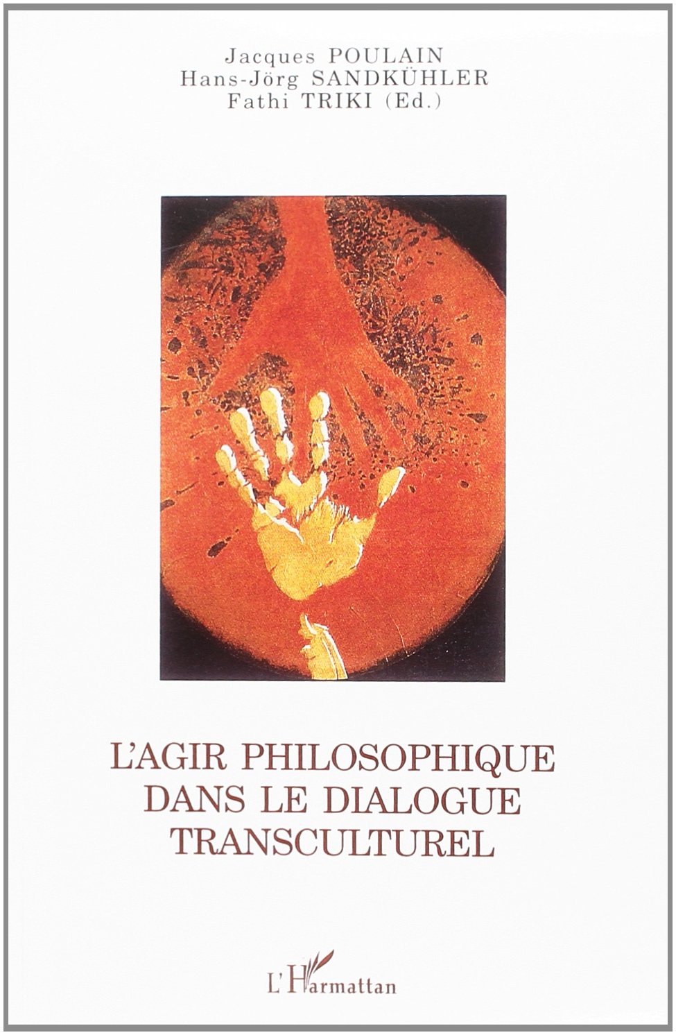 L'agir philosophique dans le dialogue transculturel Philosophy