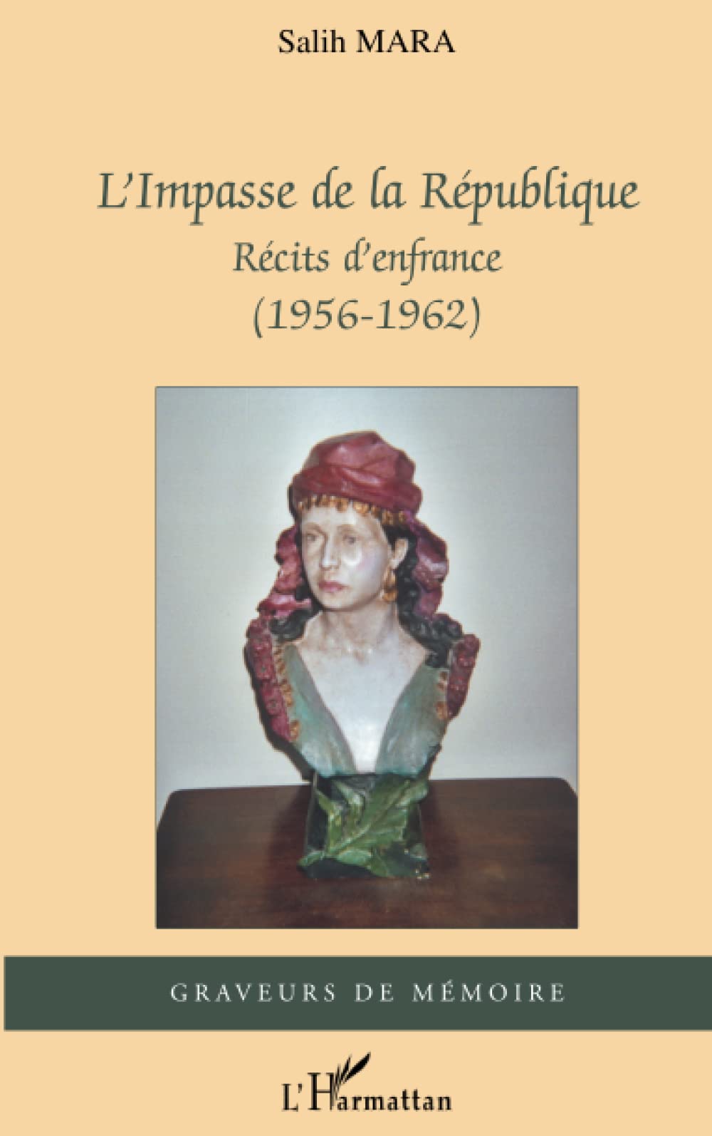 L'impasse de la République: Récits d'enfrance (1956-1962) book