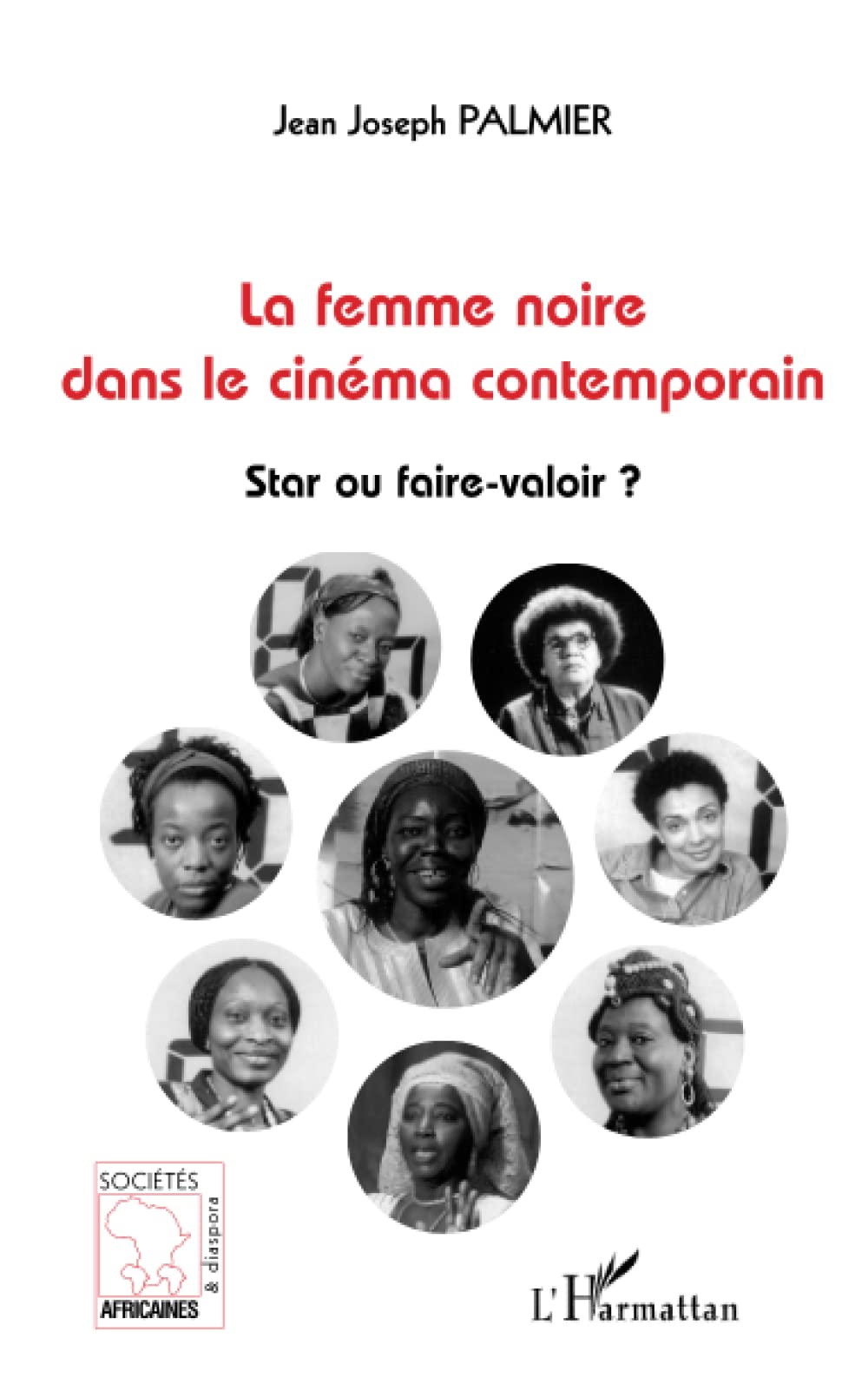 La femme noire dans le cinéma contemporain: Star ou faire-valoir ? book