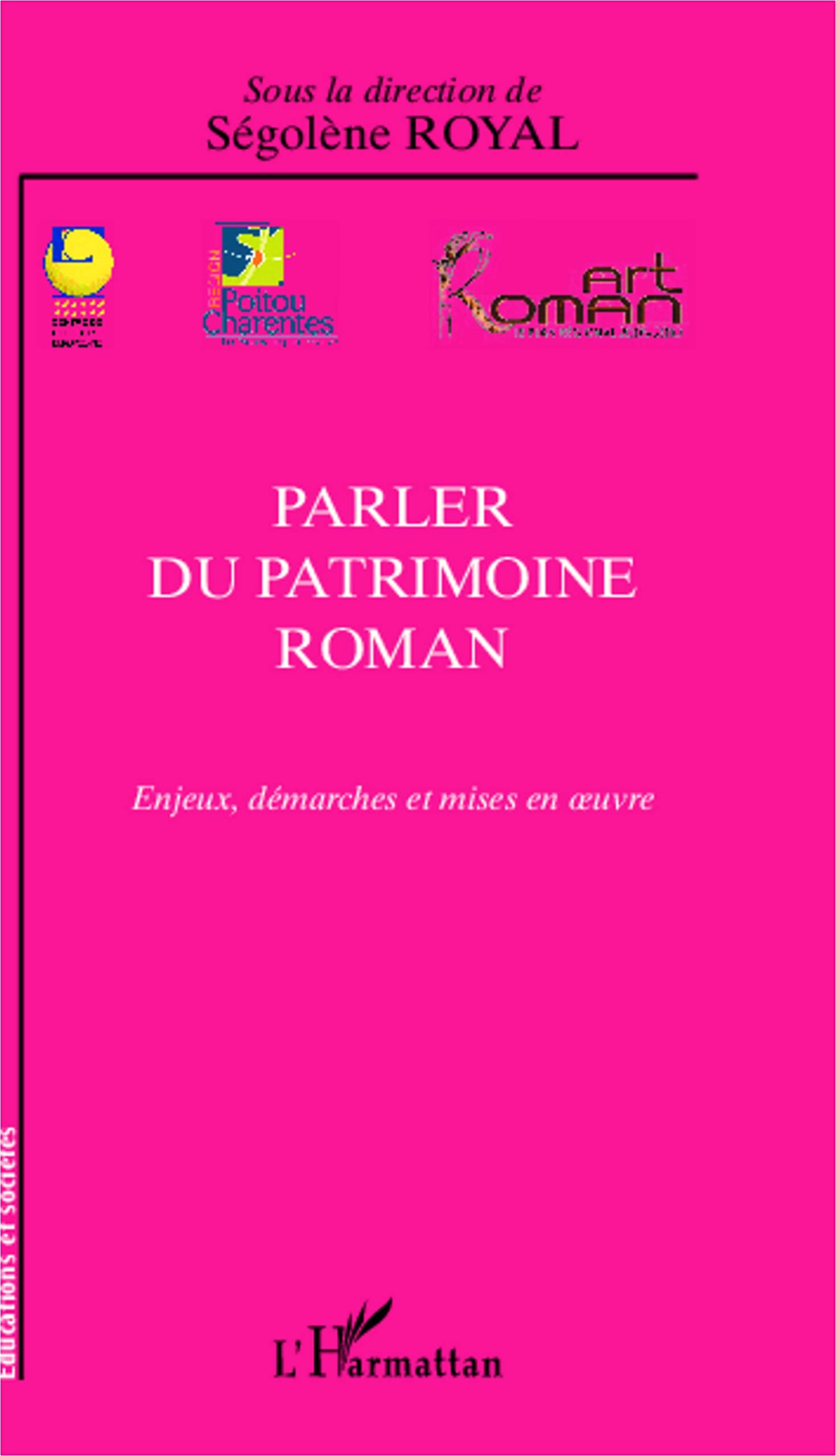 Parler du patrimoine roman : Enjeux, démarches et mises en oeuvre book