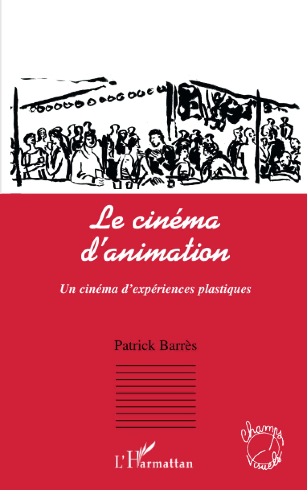 Le cinéma d'animation: Un cinéma d'expériences plastiques Photography