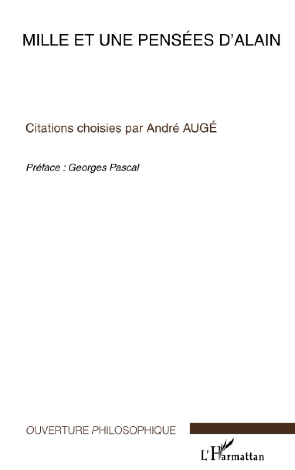 Mille et une pensées d'Alain: Citations choisies par André Augé book