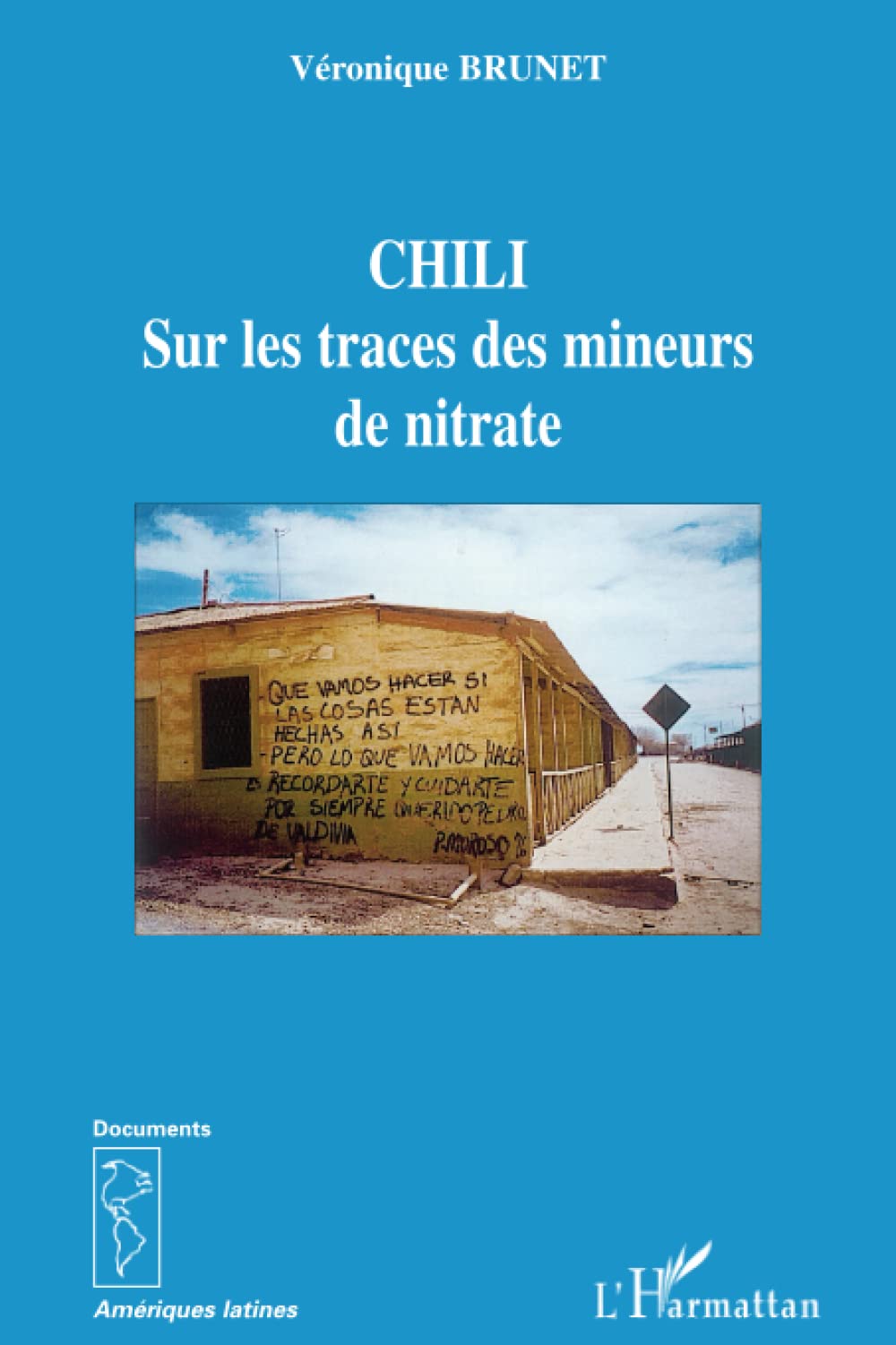 Chili: Sur les traces des mineurs de nitrate book