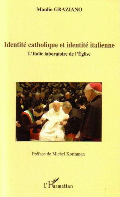 Identité catholique et identité italienne : L'Italie laboratoire de l'Eglise book