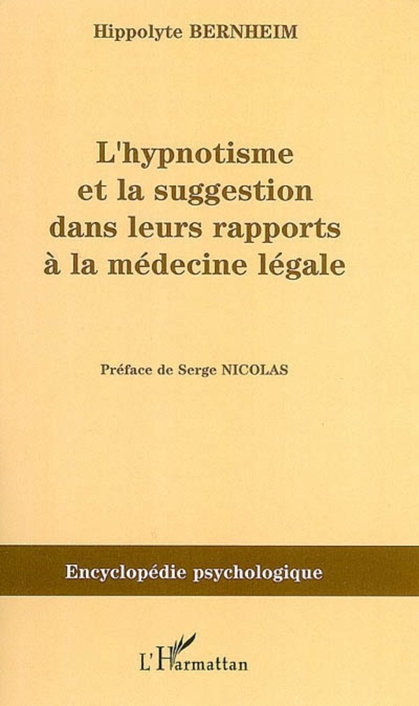 L'hynoptisme et la suggestion dans leurs rapports à la médecine légale book