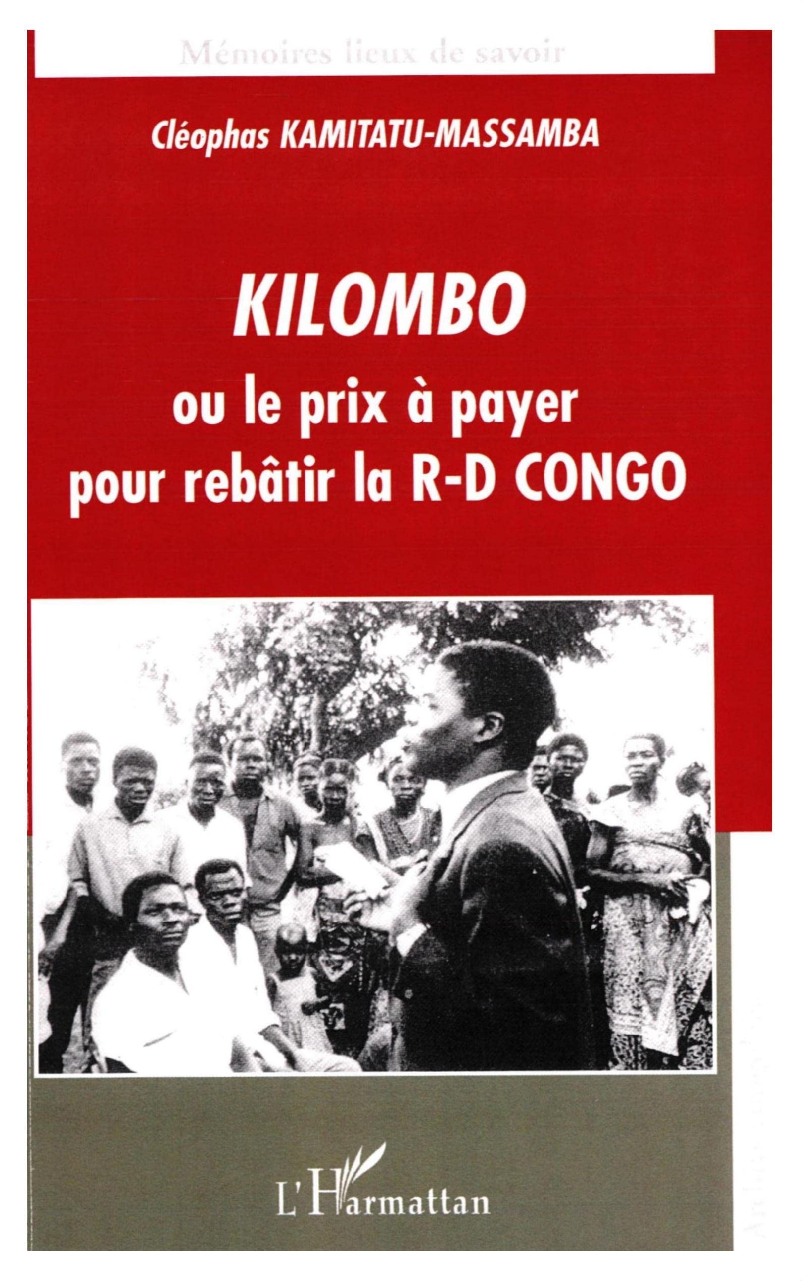 Kilombo ou le prix à payer pour rebâtir la R-D CONGO book