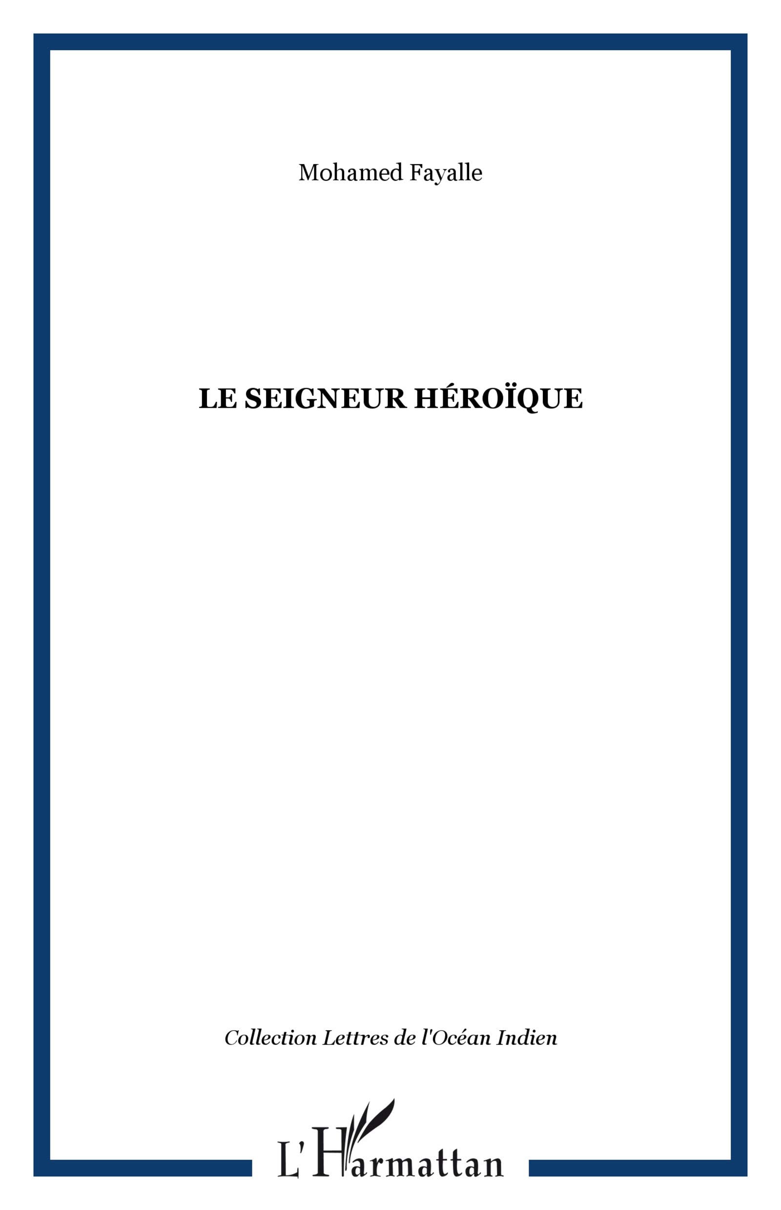 Le Seigneur Heroique Contemporary literature