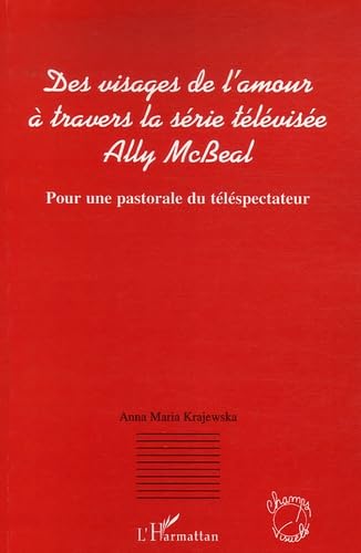 Des visages de l'amour à travers la série télévisée Ally McBeal : Pour une pastorale du téléspectateur book