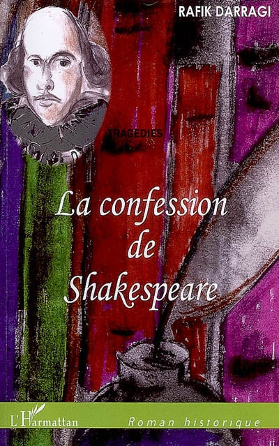 Product Image: La confession de Shakespeare : tragédies