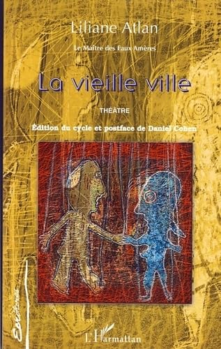 Vieille Ville le Maitre des Eaux Ameres Theatre book