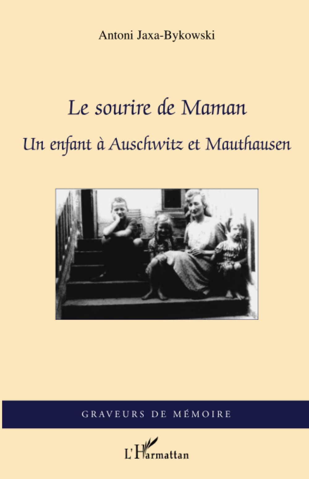 Le sourire de Maman: Un enfant à Auschwitz et Mauthausen book