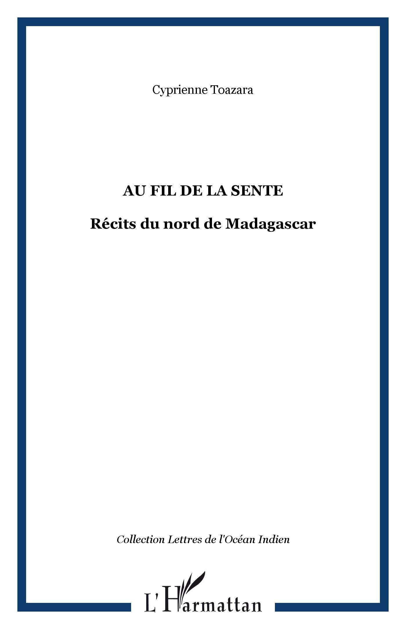 Au fil de la sente: Récits du nord de Madagascar book