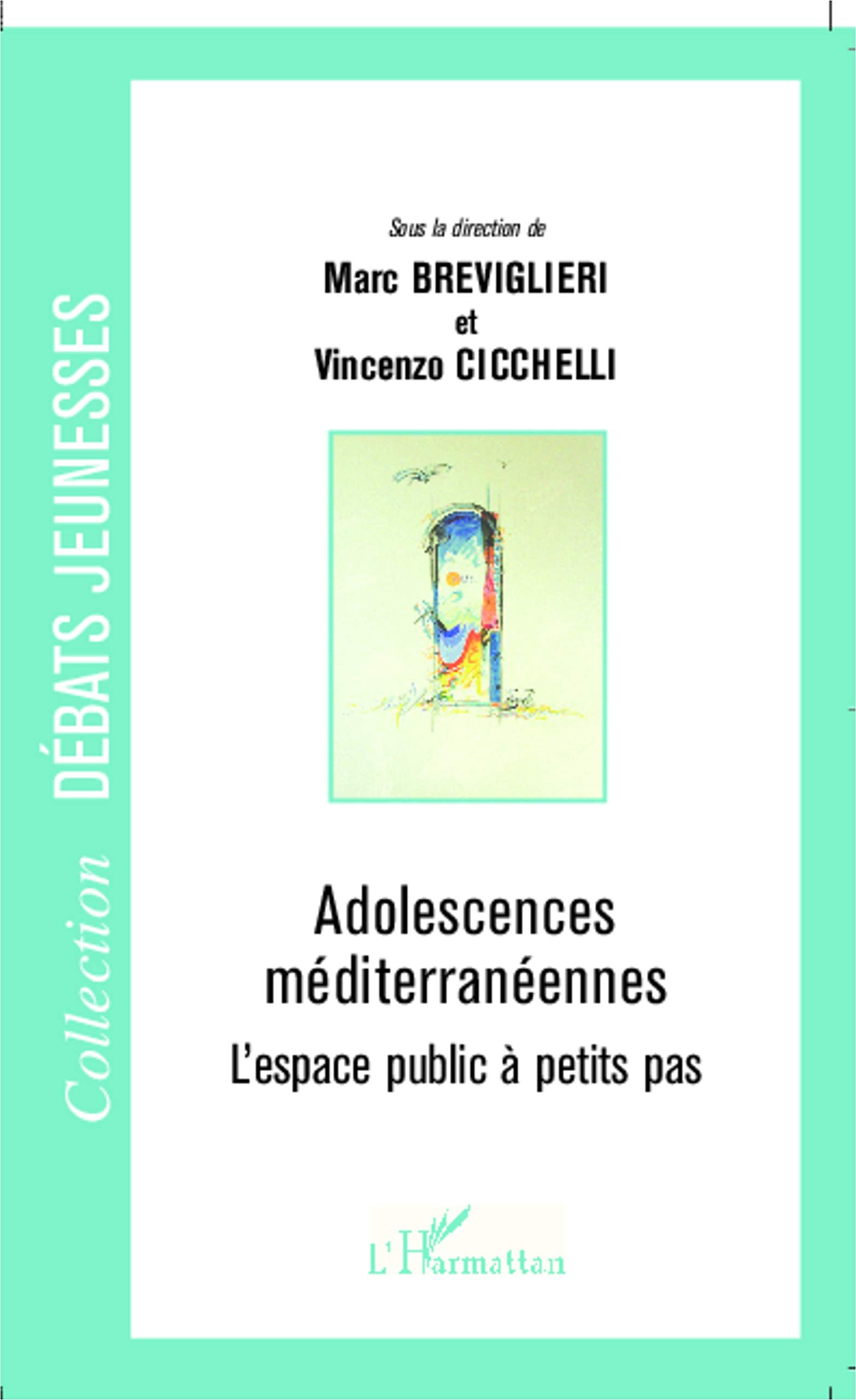 Adolescences méditerranéennes : L'espace public à petits pas book