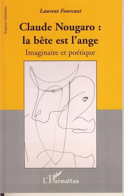 Claude Nougaro : la bête et l'ange : Imaginaire et poétique book