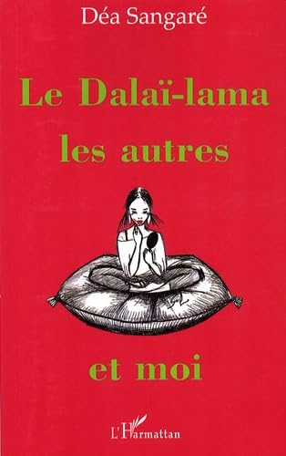 Le Dalaï-lama, les autres et moi Memories