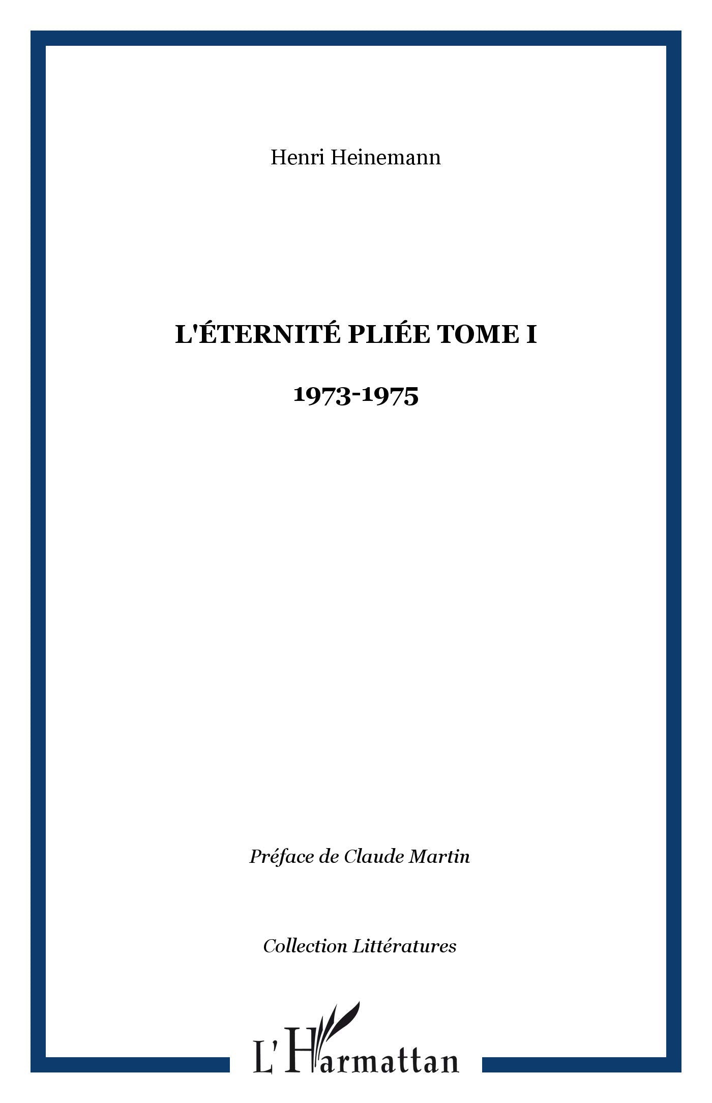Eternité Pliee (Tome 1) Journal 1973 1975 book