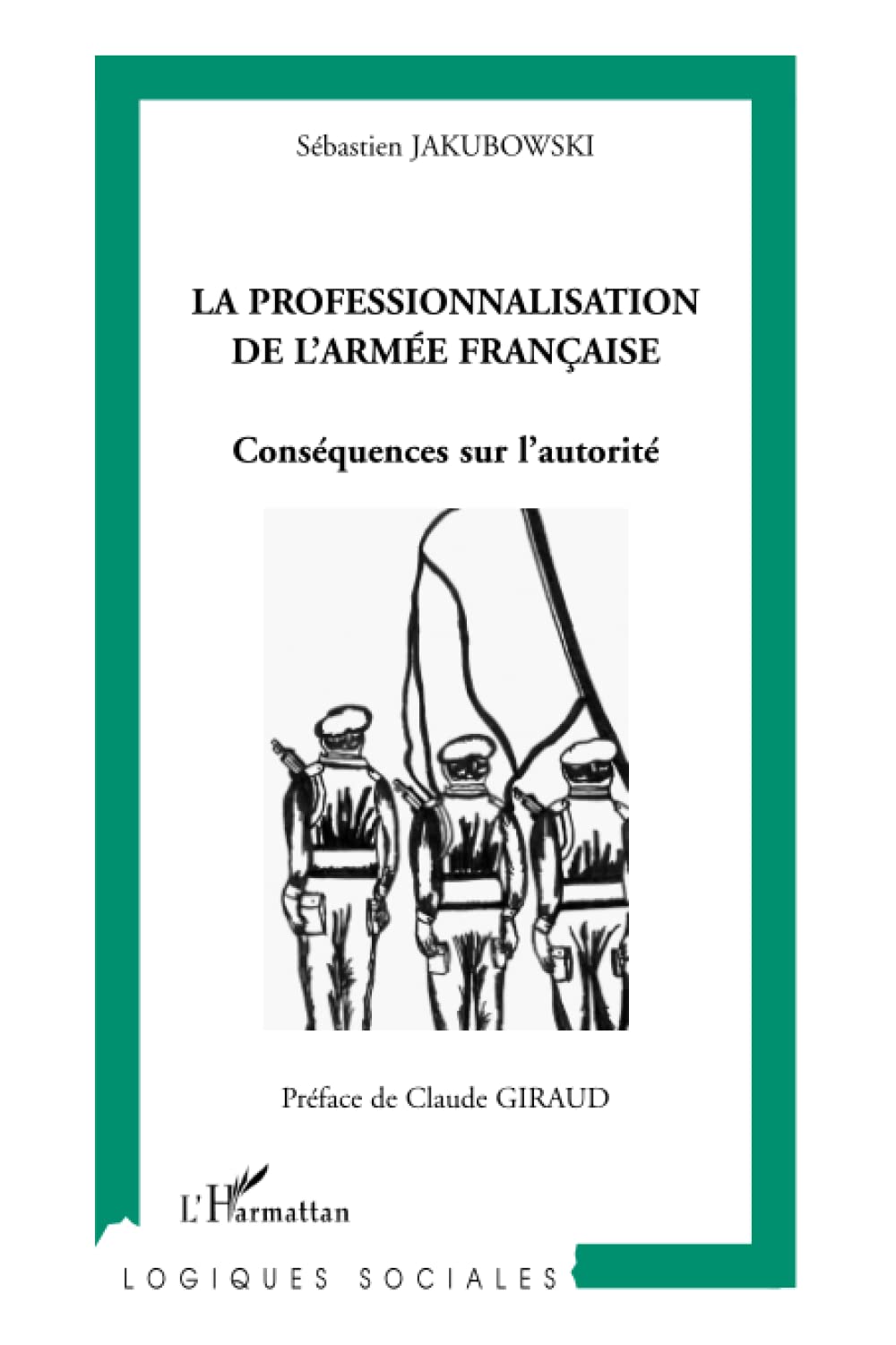 La professionnalisation de l'armée française: Conséquences sur l'autorité Law