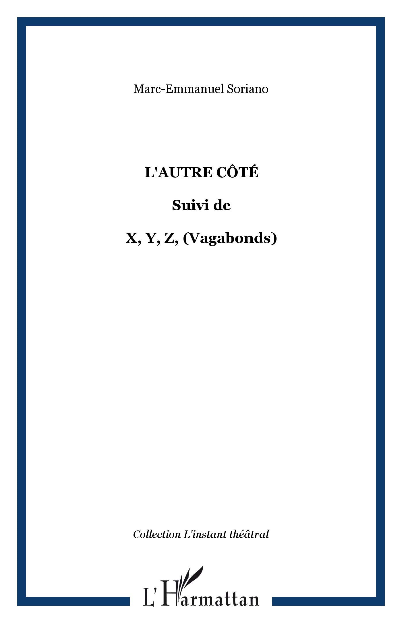 L'autre côté : Suivi de X, Y, Z (Vagabonds) book
