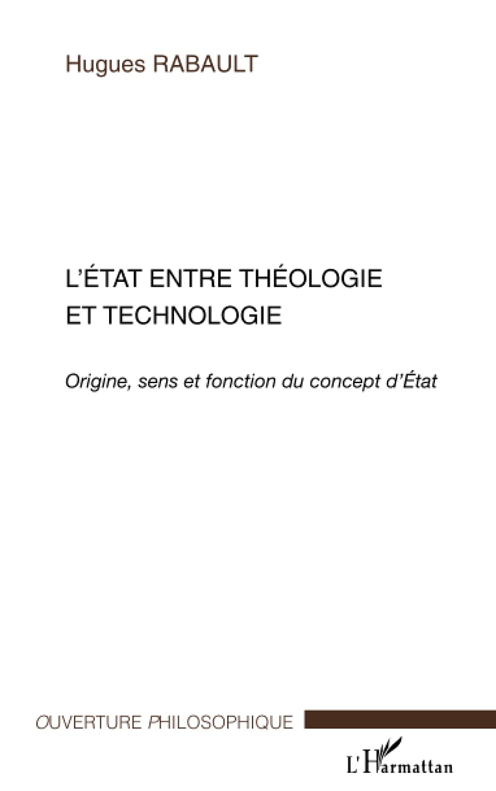 L'Etat entre théologie et technologie: Origine, sens et fonction du concept d'Etat book