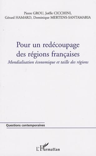 Pour un redécoupage des régions françaises : Mondialisation économique et taille des régions Social Sciences