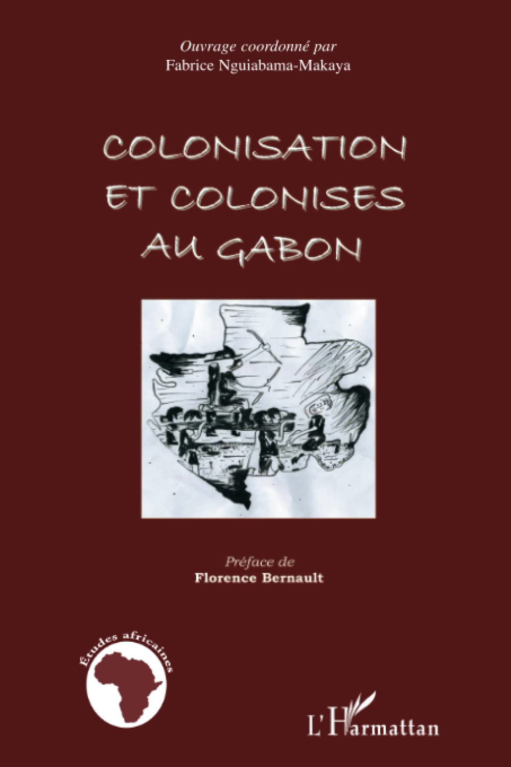 Colonisation et colonisés au Gabon book