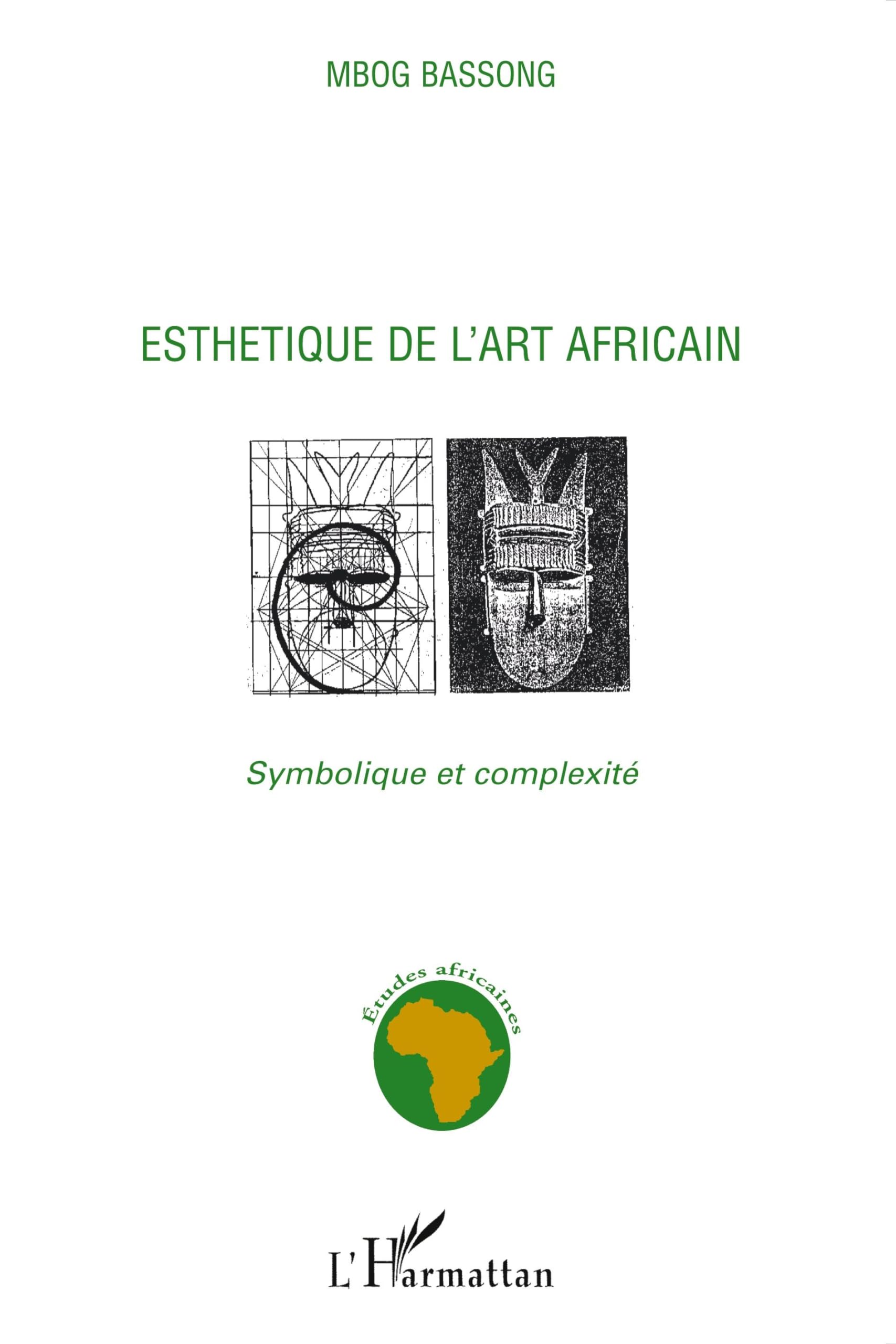 Esthétique de l'art africain: Symbolique et complexité book