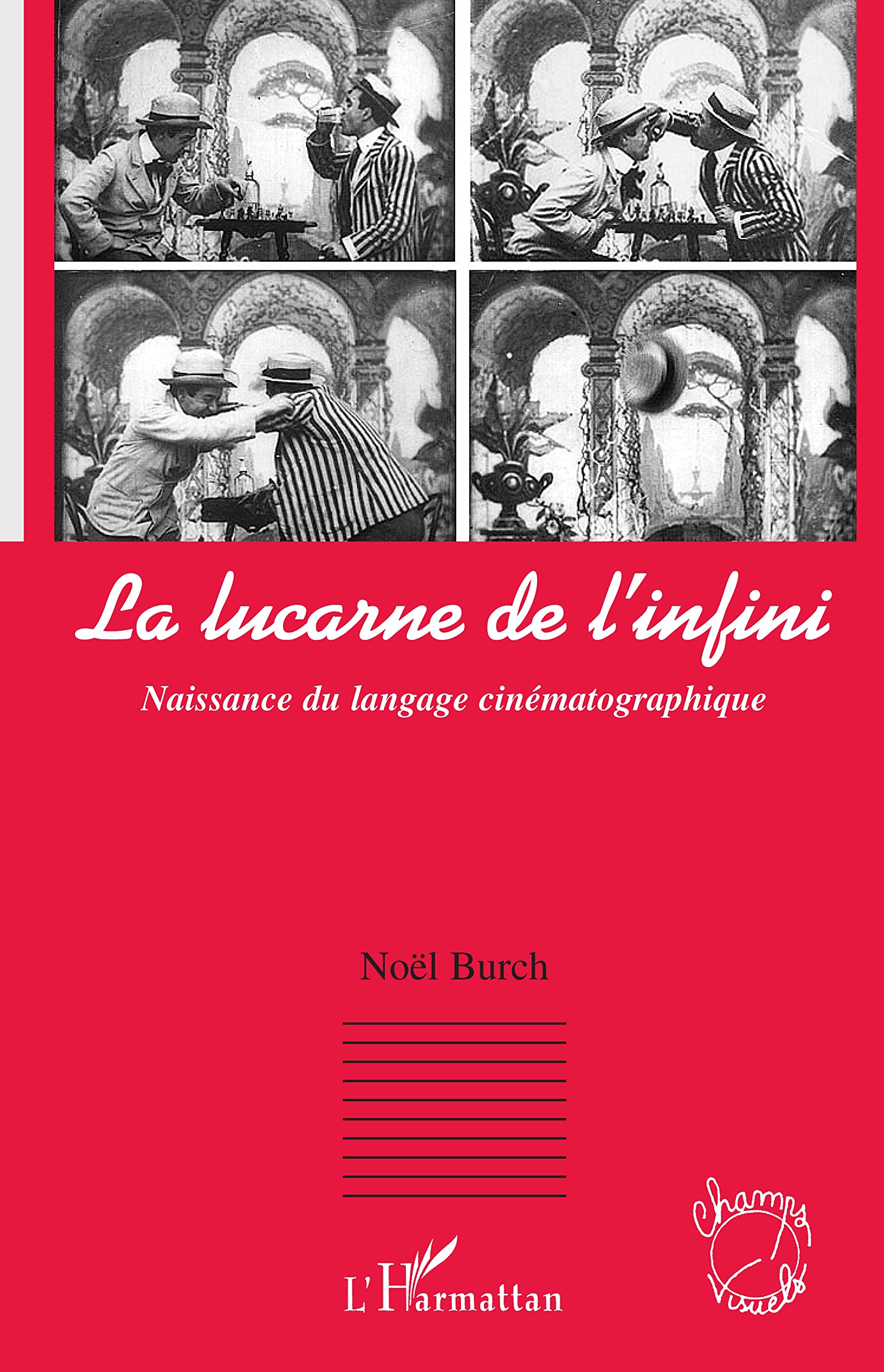 La lucarne de l'infini: Naissance du langage cinématographique Photography