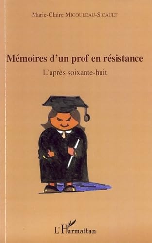 Mémoires d'un prof en résistance : L'après soixante-huit book