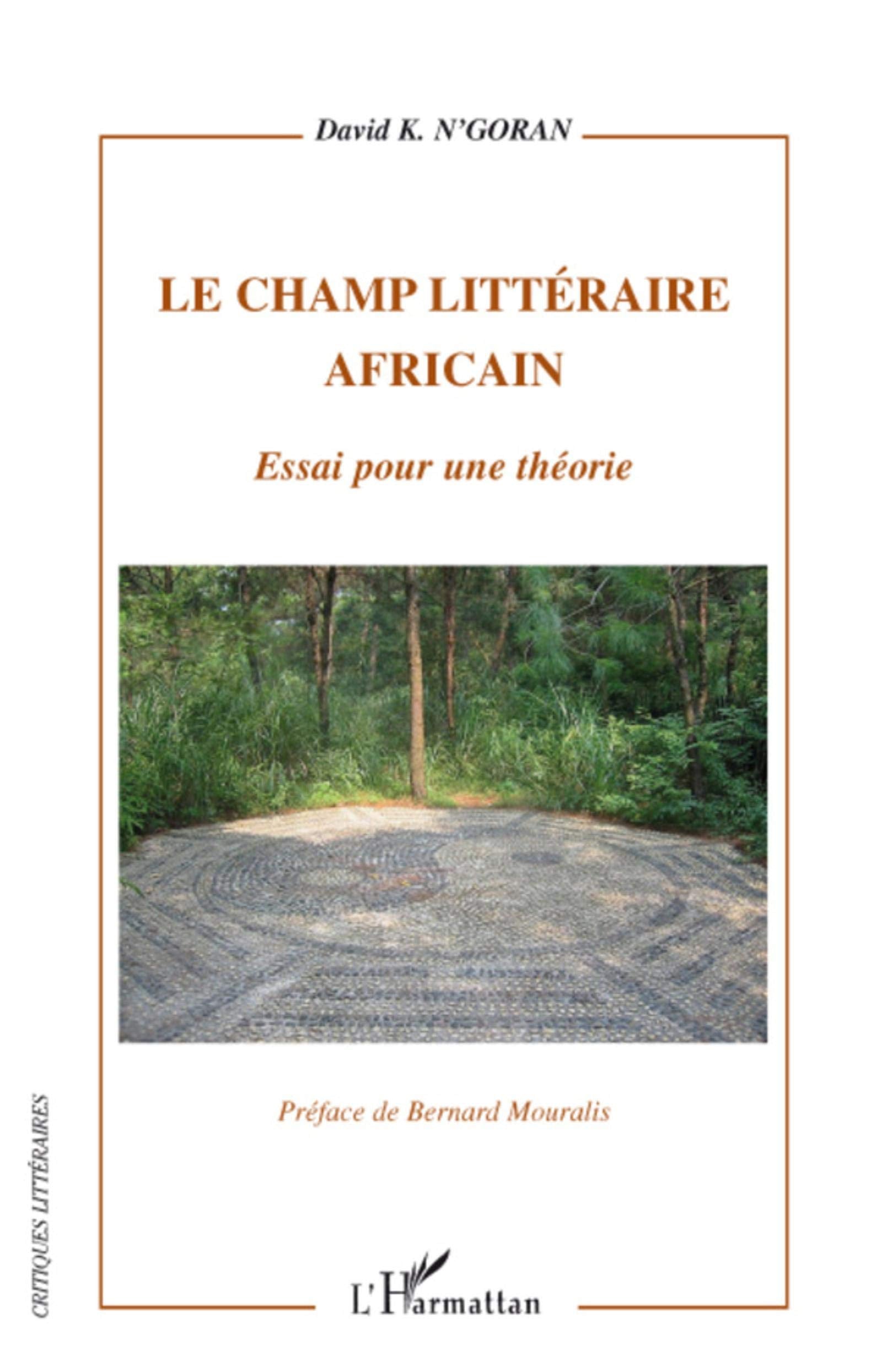 Le champ littéraire africain: Essai pour une théorie book