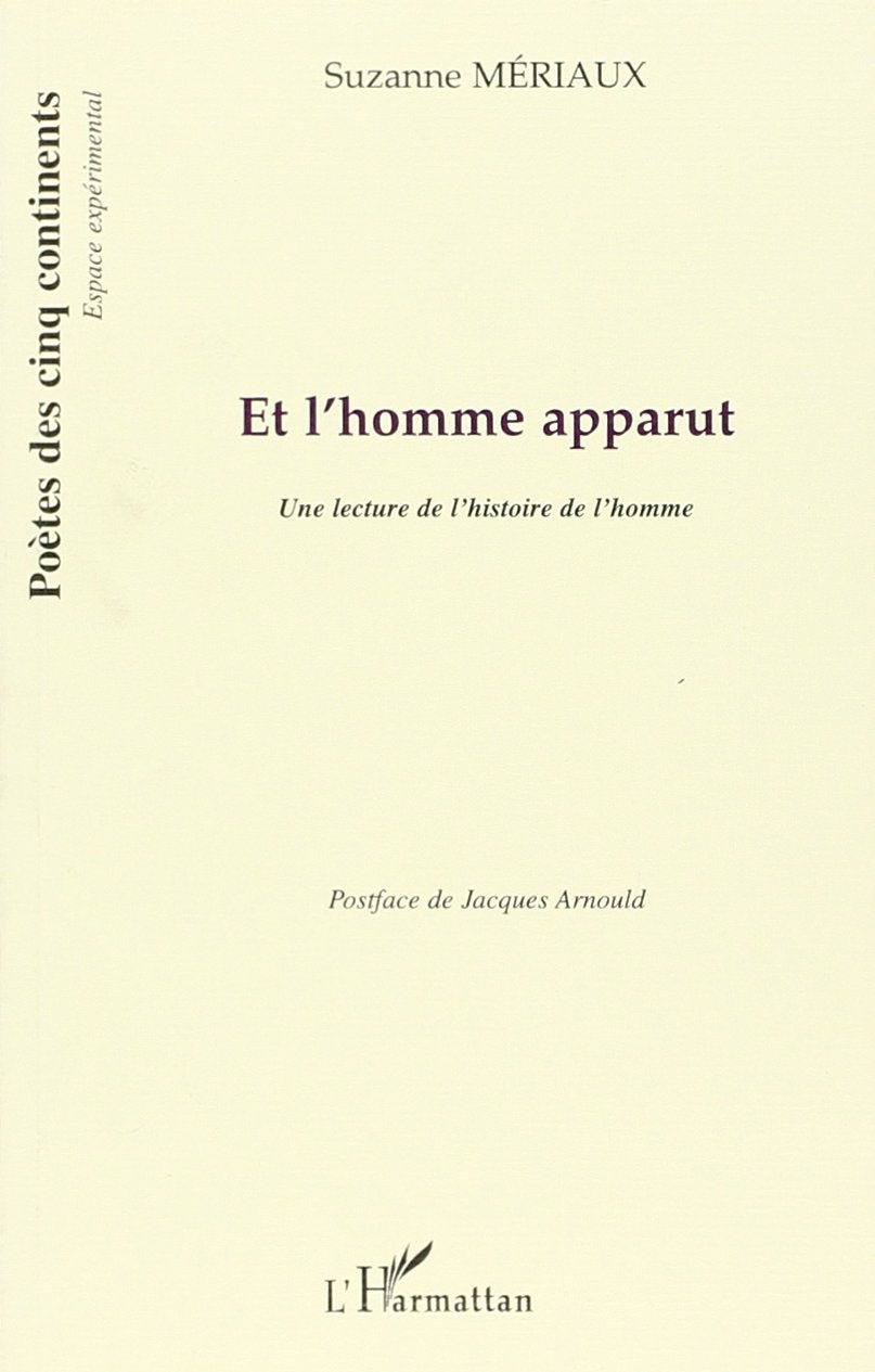 Et l'Homme Apparut une Lecture de l'Histoire de l'Homme book