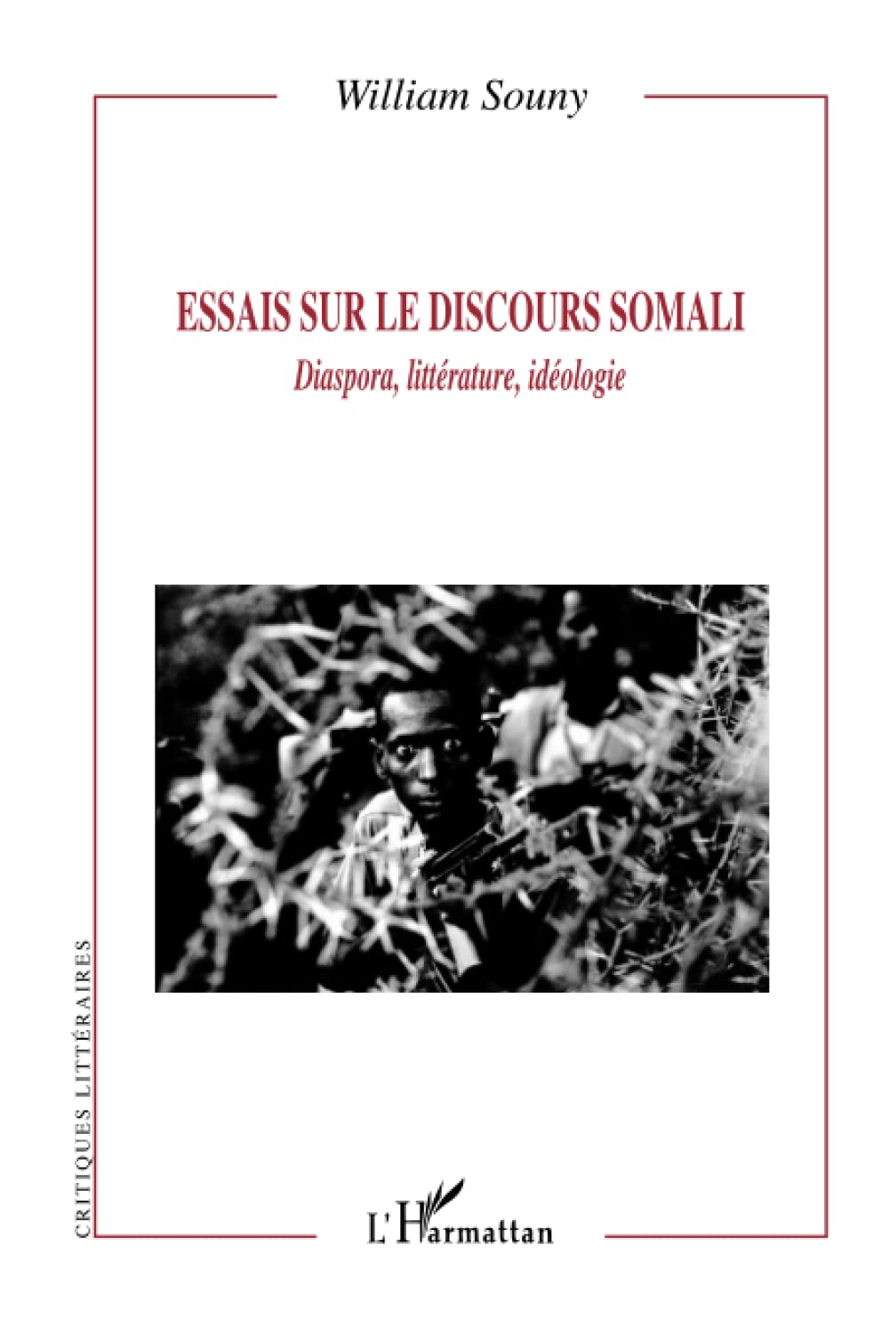 Essais sur le discours Somali: Diaspora, littérature, idéologie book